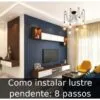 Como instalar lustre pendente: 8 passos