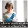 Como limpar janela de vidro de apartamento por fora