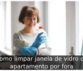 Como limpar janela de vidro de apartamento por fora