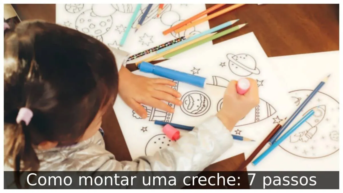 Como montar uma creche: 7 passos