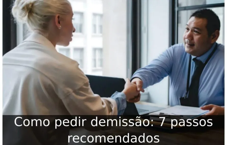 Como pedir demissão: 7 passos recomendados Como pedir demissão