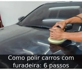 Como polir carros com furadeira