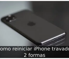 Como reiniciar iPhone travado