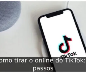 Como tirar o online do TikTok: 6 passos Como tirar o online do TikTok