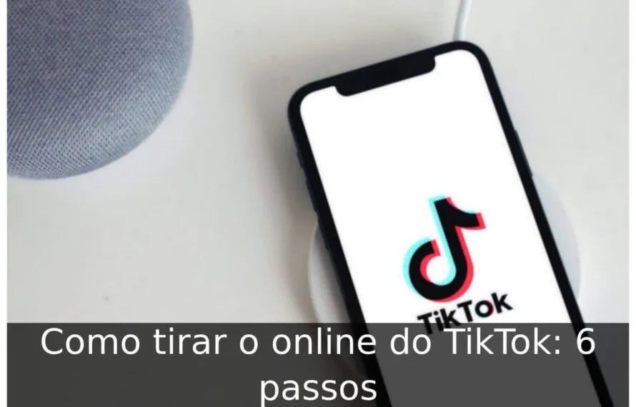 Como tirar o online do TikTok: 6 passos Como tirar o online do TikTok