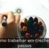 Como trabalhar em creche: 6 passos