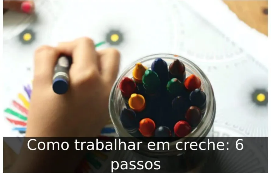 Como trabalhar em creche