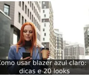 Como usar blazer azul claro