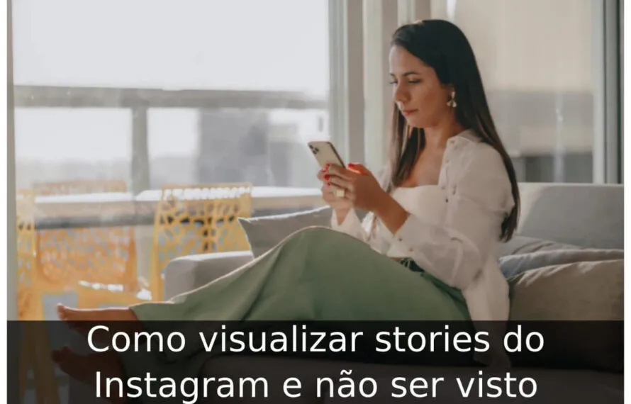 Como visualizar stories do Instagram e não ser visto