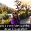 Legenda para foto sozinha: 184 ideias e sugestões