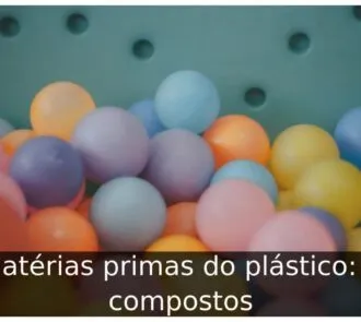 Matérias primas do plástico: 3 compostos