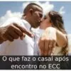 O que faz o casal após encontro no ECC