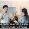 O que fazer quando o casal não se entende: 20 dicas