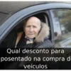 Qual desconto para aposentado na compra de veículos Qual desconto para aposentado na compra de veículos