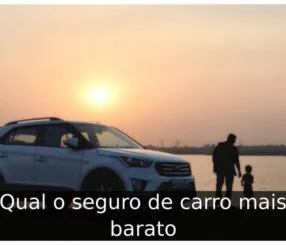 Qual o seguro de carro mais barato