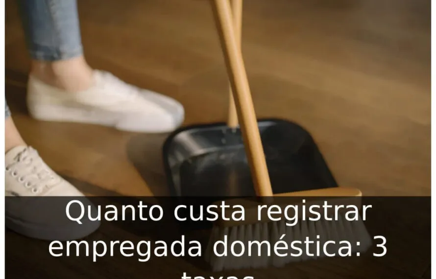 Quanto custa registrar empregada doméstica