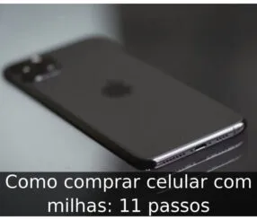 Como comprar celular com milhas