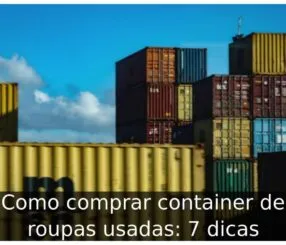 Como comprar container de roupas usadas