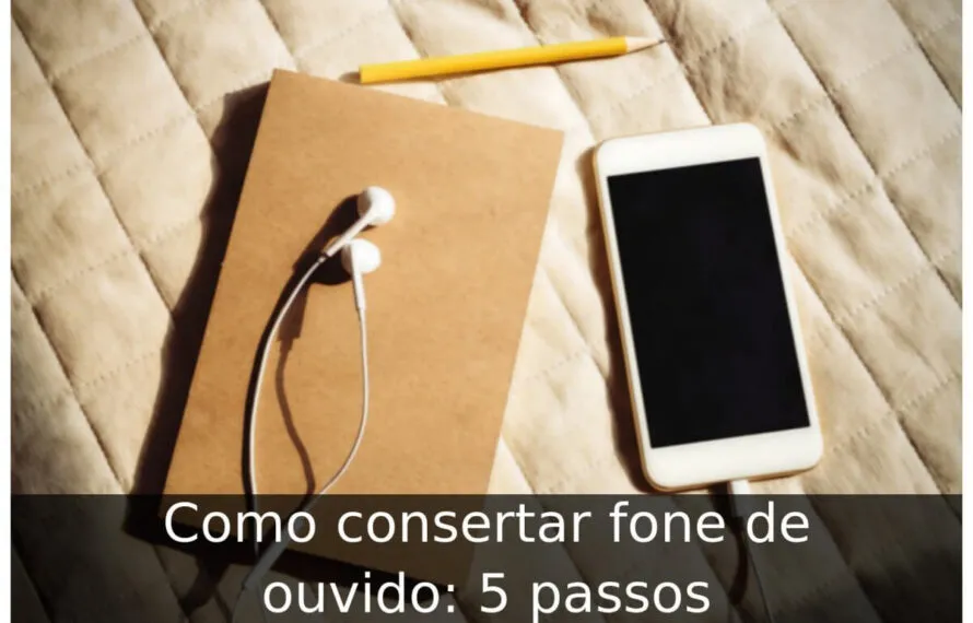Como consertar fone de ouvido: 5 passos Como consertar fone de ouvido