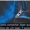 Como consertar zíper que soltou de um lado: 7 passos