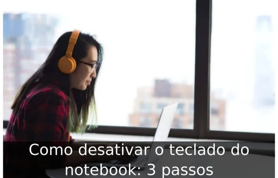 Como desativar o teclado do notebook: 3 passos Como desativar o teclado do notebook