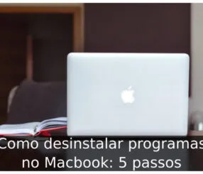 Como desinstalar programas no Macbook