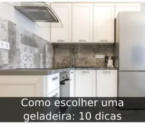 Como escolher uma geladeira