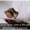 Como falar com a 99 pelo WhatsApp: 6 passos