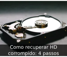 Como recuperar HD corrompido