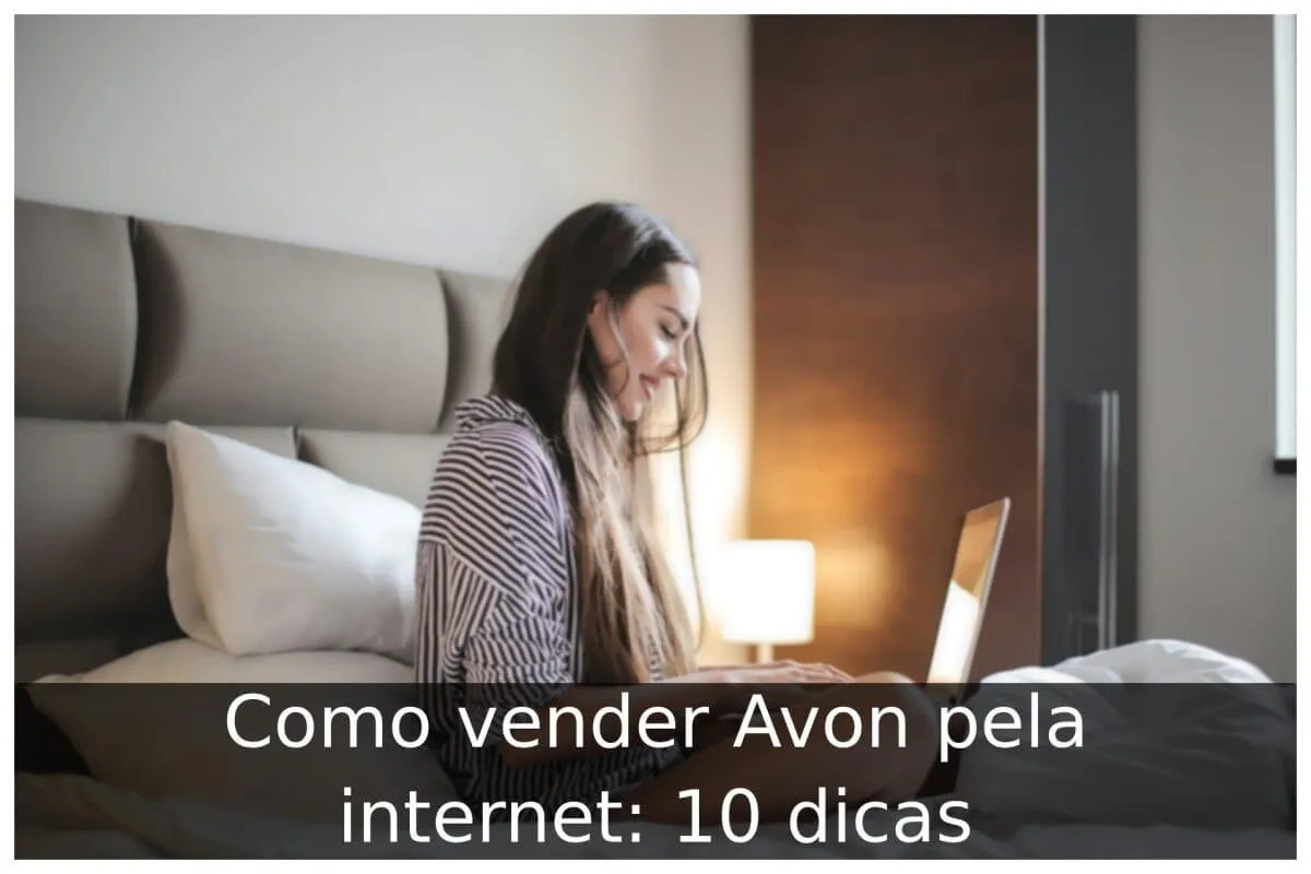 Como vender Avon pela internet: 10 dicas - Portal Útil