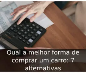 Qual a melhor forma de comprar um carro