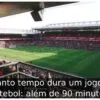 Quanto tempo dura um jogo de futebol: além de 90 minutos