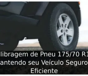 Calibragem de Pneu 17570 R13