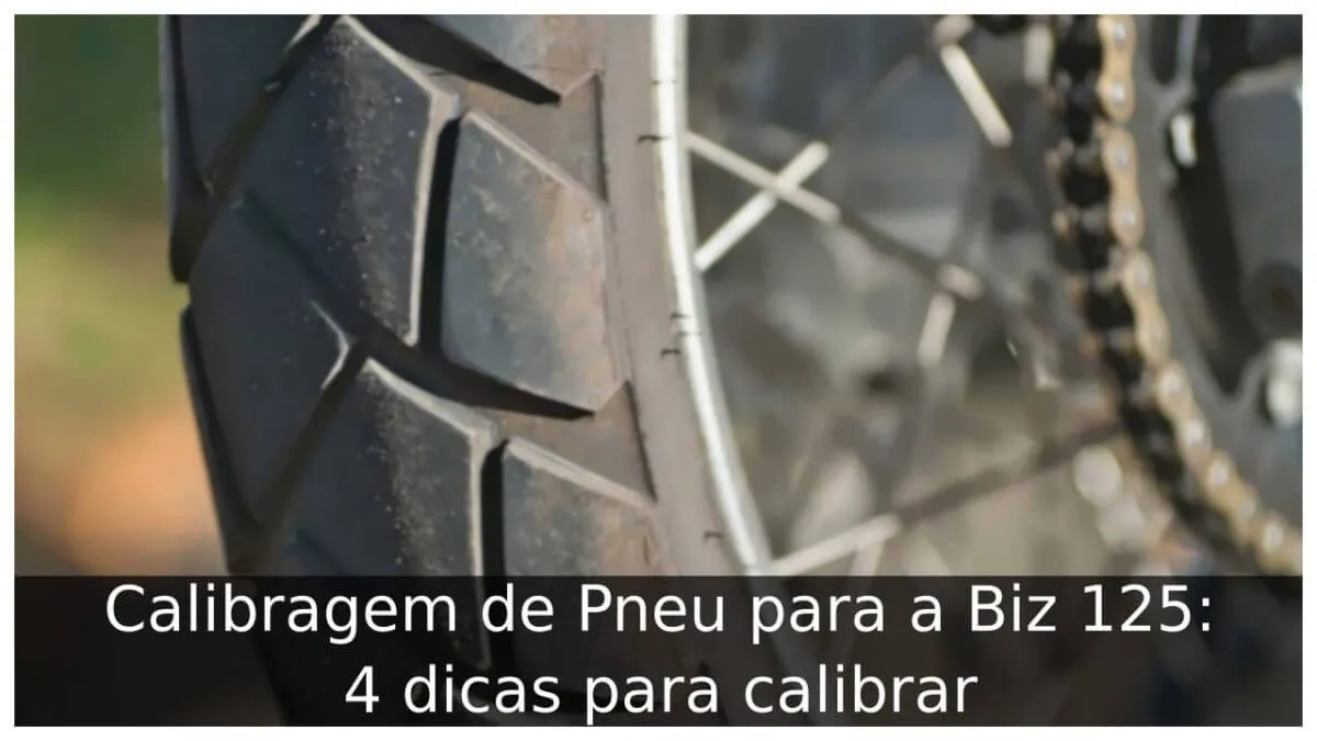 Calibragem de Pneu para a Biz 125: 4 dicas para calibrar