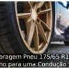 Calibragem Pneu 175/65 R14: O Caminho para uma Condução Segura Calibragem Pneu 175/65 R14: O Caminho para uma Condução Segura