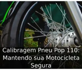 Calibragem Pneu Pop 110