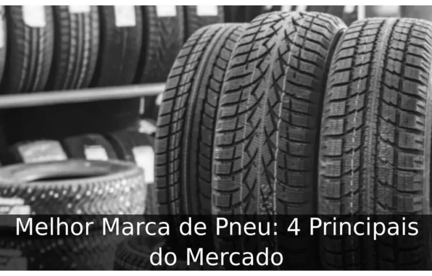 Melhor Marca de Pneu