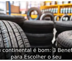 Pneu continental é bom