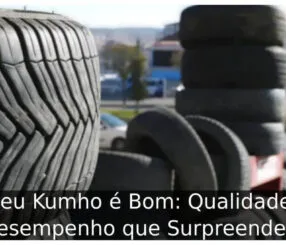 Pneu Kumho é Bom