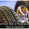 Pneu Remold Vale a Pena: Conheça 3 Prós e Contras