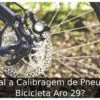 Qual a Calibragem de Pneu de Bicicleta Aro 29?
