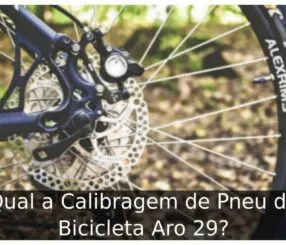 Calibragem de Pneu de Bicicleta Aro 29