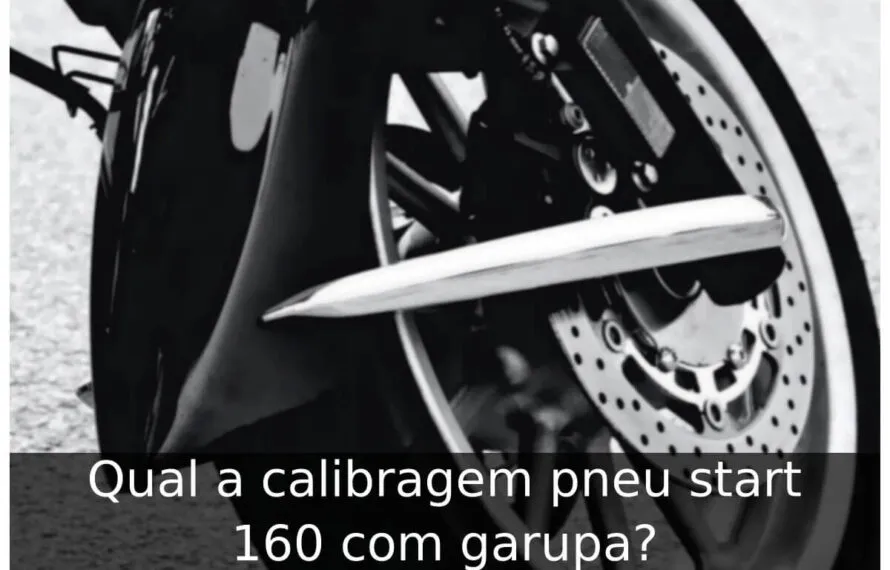 Qual a calibragem pneu start 160 com garupa? Qual a calibragem pneu start 160 com garupa