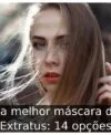 Qual a melhor máscara da Bio Extratus: 14 opções