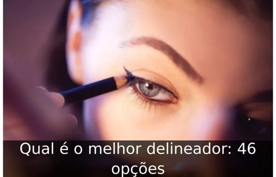 Qual é o melhor delineador