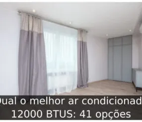 Qual o melhor ar condicionado 12000 BTUS