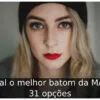 Qual o melhor batom da MAC: 31 opções Qual o melhor batom da MAC: 31 opções