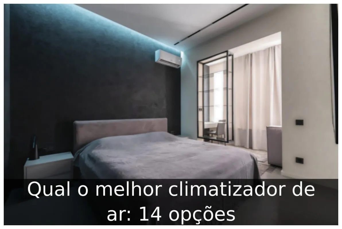 Qual o melhor climatizador de ar: 14 opções