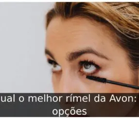 Qual o melhor rímel da Avon
