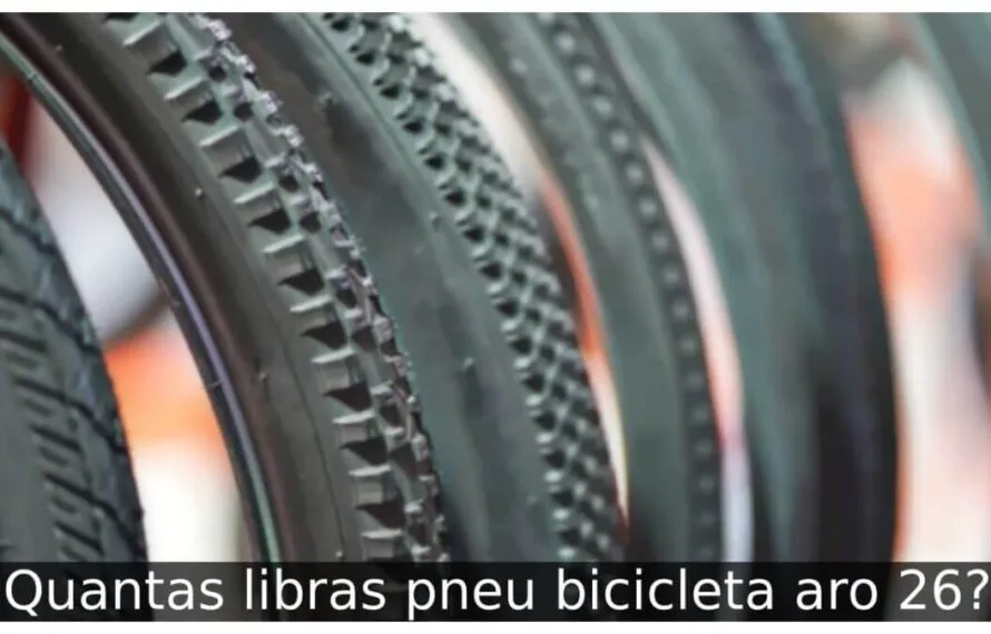Quantas libras pneu bicicleta aro 26